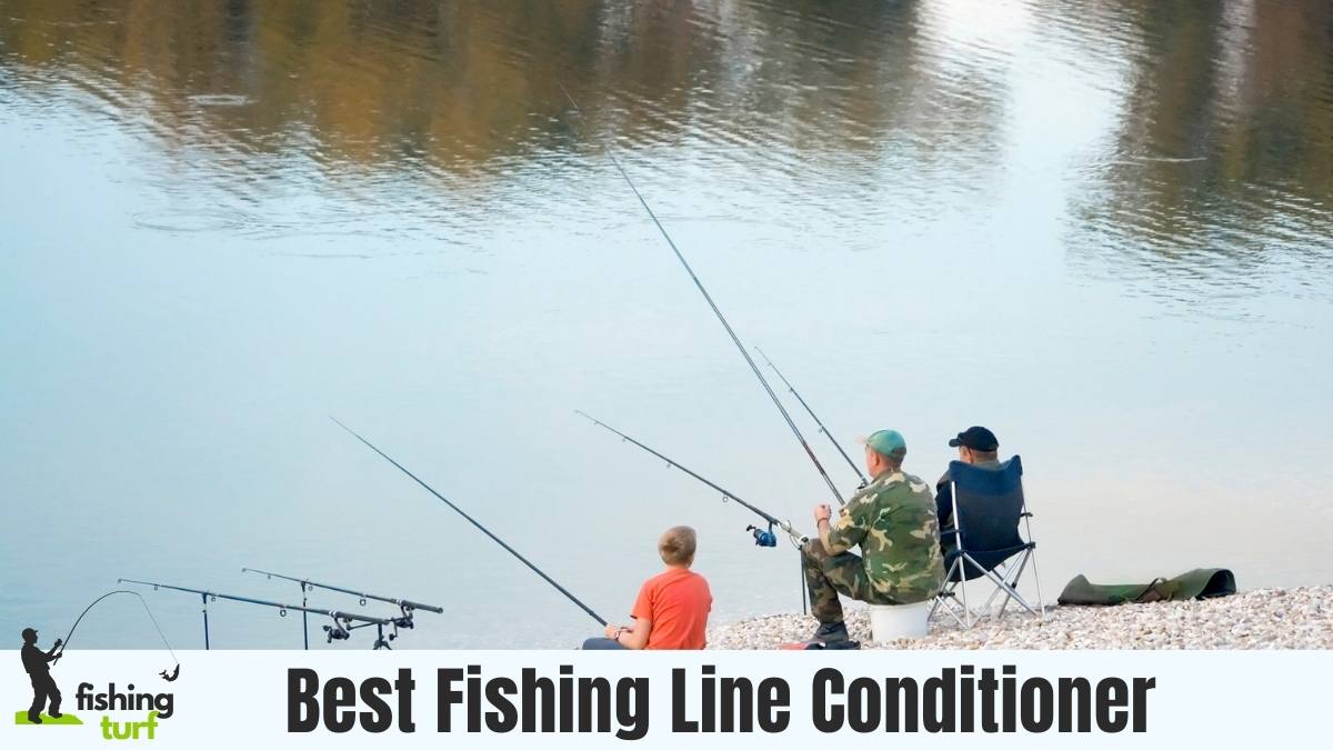 Best Fishing Line Conditioner
