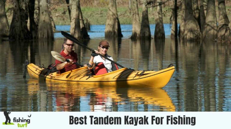 Best Tandem Kayak For Fishing