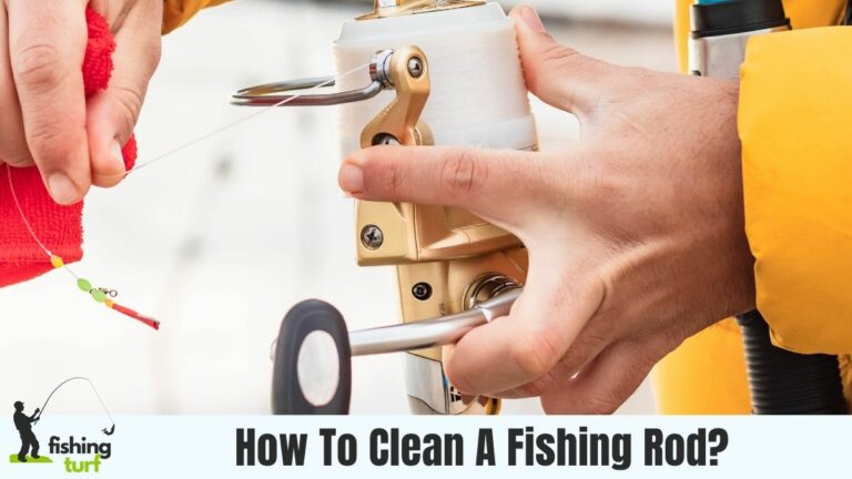 How To Clean A Fishing Rod