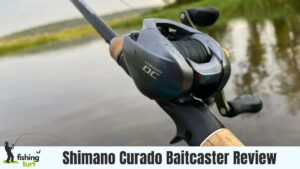 Shimano Curado Baitcaster Review