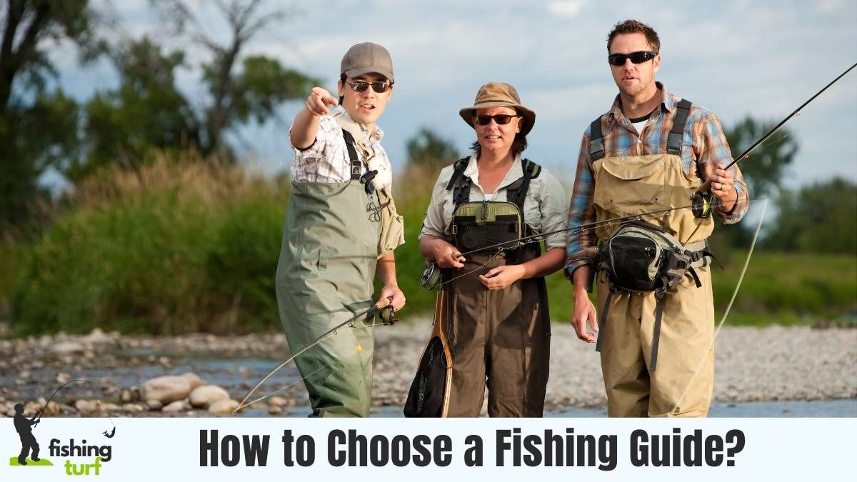 How to Choose a Fishing Guide