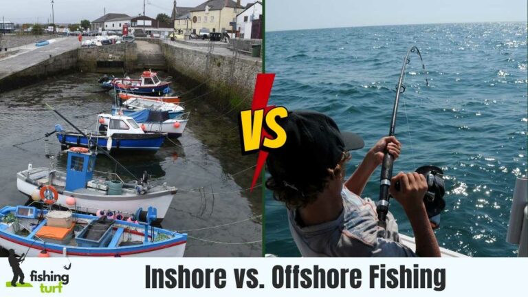 Inshore vs. Offshore Fishing