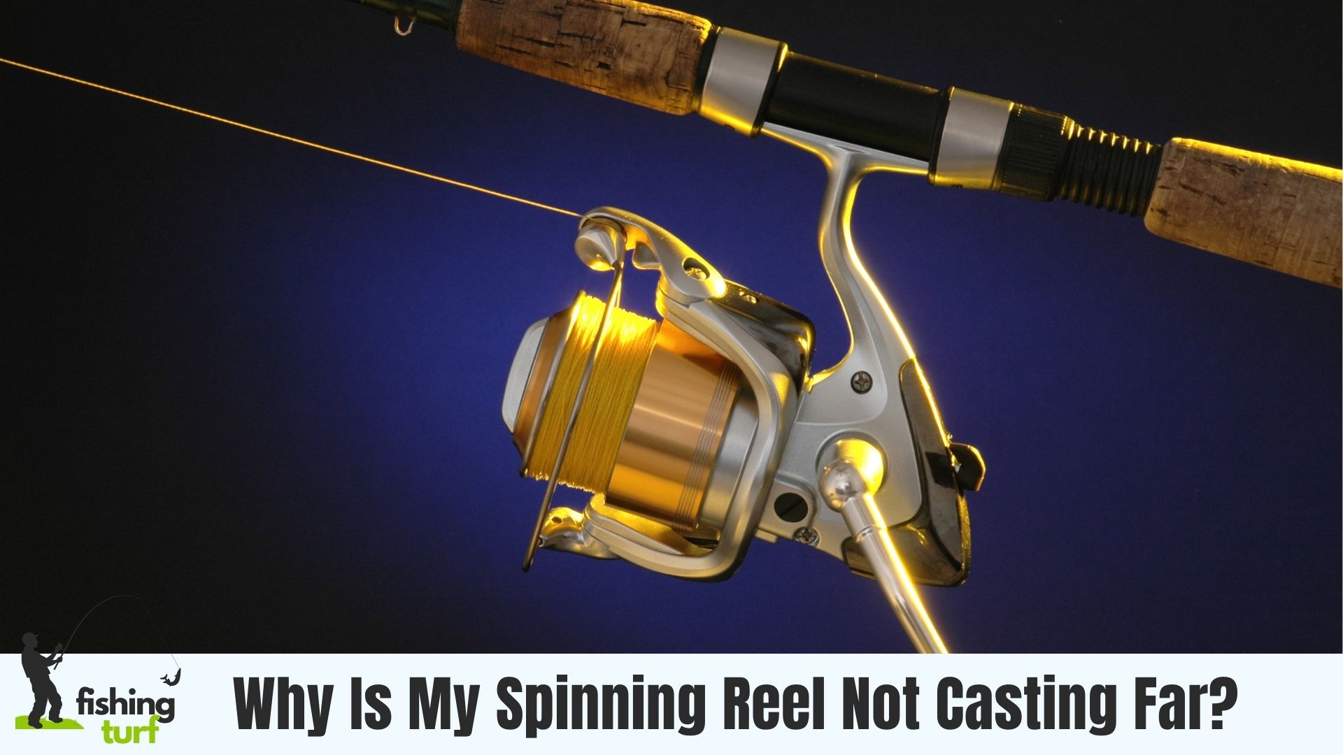 Why Is My Spinning Reel Not Casting Far