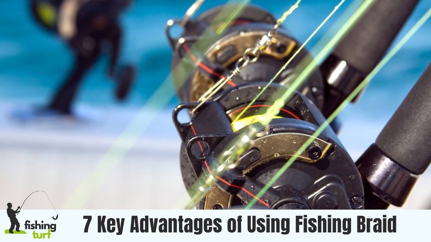 7 Fishing Braid Advantages Elevate Your Angling Experience